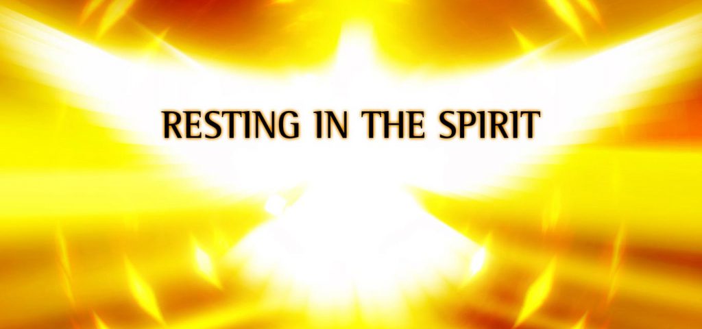 Resting in the spirit